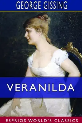 Veranilda (Esprios Classics): Román - Veranilda (Esprios Classics): A Romance