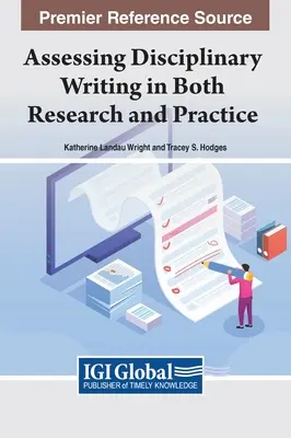 Hodnotenie disciplinárneho písania vo výskume aj v praxi - Assessing Disciplinary Writing in Both Research and Practice