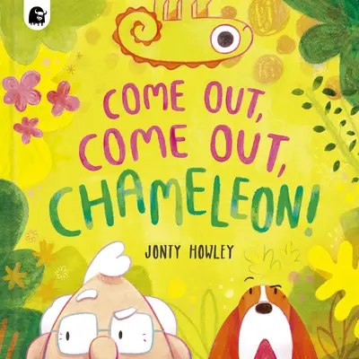 Vylez, vylez, chameleón! - Come Out, Come Out, Chameleon!