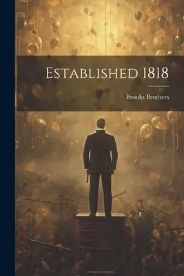 Založené v roku 1818 - Established 1818