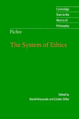 Fichte: Systém etiky - Fichte: The System of Ethics