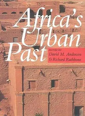 Mestská minulosť Afriky - Africa's Urban Past