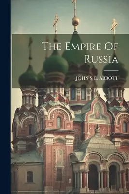 Ruská ríša - The Empire Of Russia