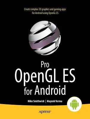 Pro OpenGL Es pre Android - Pro OpenGL Es for Android