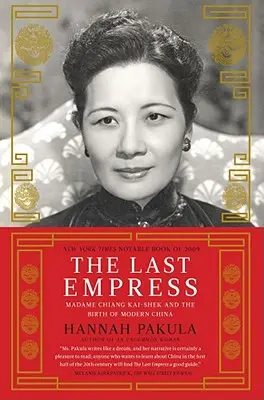 Posledná cisárovná: Madame Chiang Kai-Shek a zrod modernej Číny - The Last Empress: Madame Chiang Kai-Shek and the Birth of Modern China
