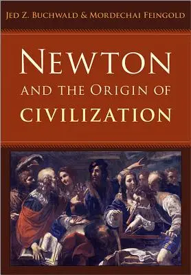 Newton a pôvod civilizácie - Newton and the Origin of Civilization