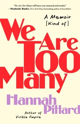 Je nás príliš veľa: A Memoir [Kind Of] - We Are Too Many: A Memoir [Kind Of]