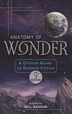 Anatómia zázraku: Kritický sprievodca vedeckou fantastikou - Anatomy of Wonder: A Critical Guide to Science Fiction
