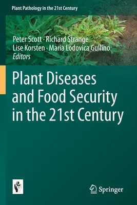 Choroby rastlín a potravinová bezpečnosť v 21. storočí - Plant Diseases and Food Security in the 21st Century