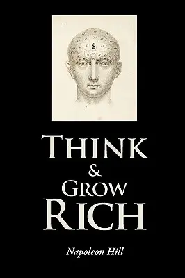 Mysli a zbohatni - Think and Grow Rich