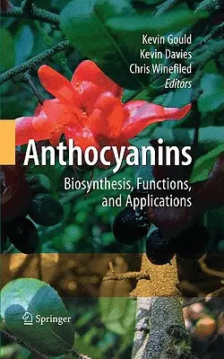 Antokyány: biosyntéza, funkcie a aplikácie - Anthocyanins: Biosynthesis, Functions, and Applications