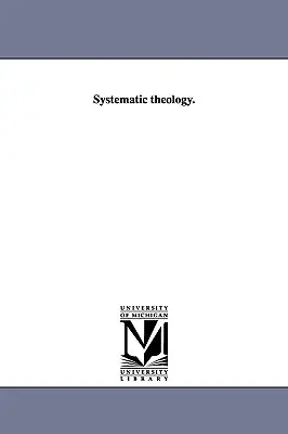 Systematická teológia. - Systematic theology.