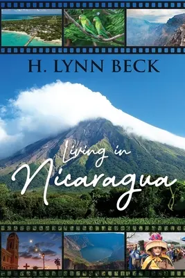 Život v Nikarague: A iné krajiny - Living In Nicaragua: And Other Countries