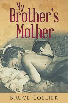 Matka môjho brata - My Brother's Mother