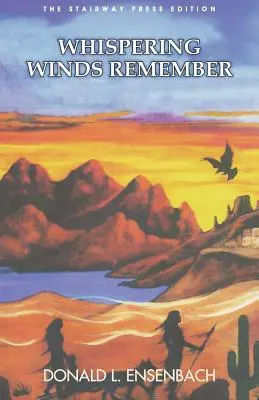 Šepkajúce vetry spomínajú: Vydanie Stairway Press - Whispering Winds Remember: The Stairway Press Edition