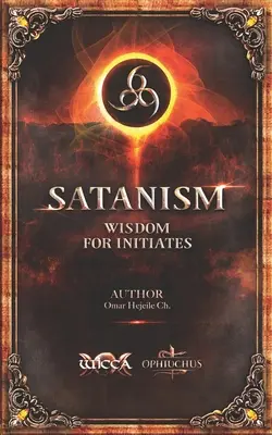SATANIZMUS Múdrosť pre zasvätených: 666 - SATANISM Wisdom for Initiates: 666