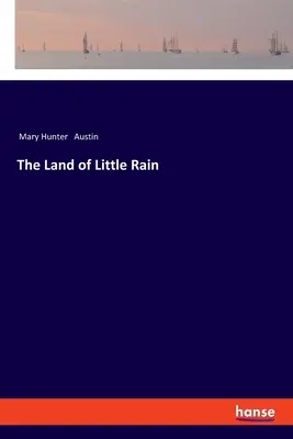 Krajina malého dažďa - The Land of Little Rain