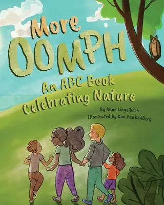 More Oomph: Kniha ABC oslavujúca prírodu - More Oomph: An ABC Book Celebrating Nature