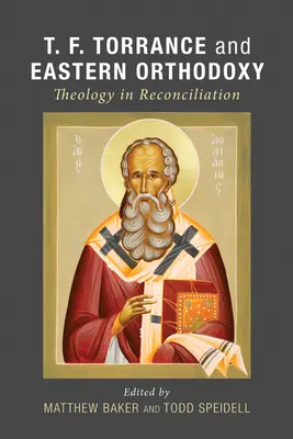 T. F. Torrance a východná ortodoxia - T. F. Torrance and Eastern Orthodoxy