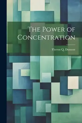 Sila koncentrácie - The Power of Concentration