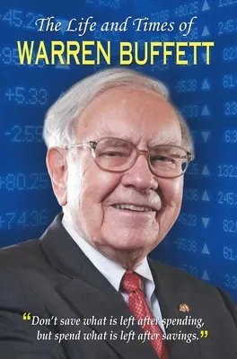 Život a doba Warrena Buffetta - The Life and Times of Warren Buffett