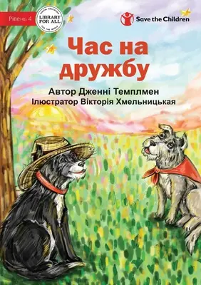 Čas na priateľstvo - Час на дружбу - Time for Friendship - Час на дружбу