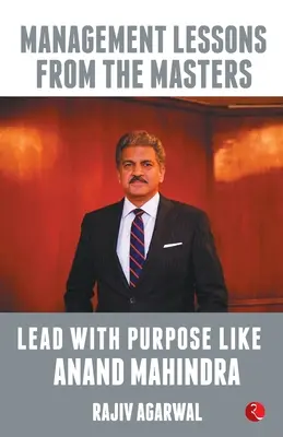 Viesť s cieľom ako Anand Mahindra - Lead with Purpose Like Anand Mahindra