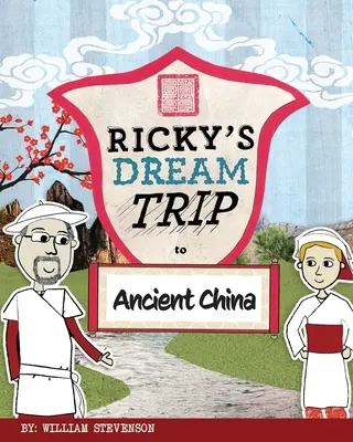 Rickyho vysnívaný výlet do starovekej Číny - Ricky's Dream Trip to Ancient China