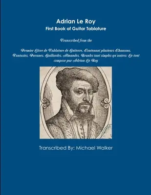 Adrian Le Roy First Book of Guitar Tablature