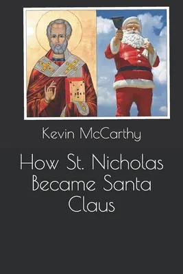 Ako sa Mikuláš stal Santa Clausom - How St. Nicholas Became Santa Claus