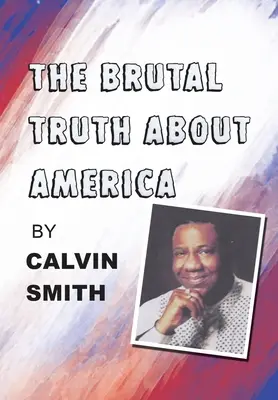 Brutálna pravda o Amerike - The Brutal Truth About America