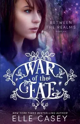 Vojna fae (kniha 6, Medzi ríšami) - War of the Fae (Book 6, Between the Realms)