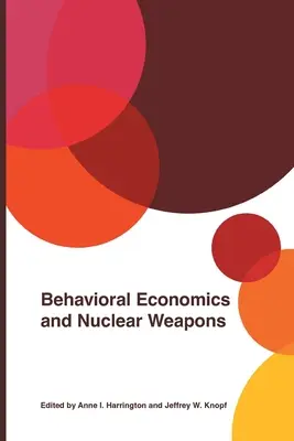Behaviorálna ekonómia a jadrové zbrane - Behavioral Economics and Nuclear Weapons