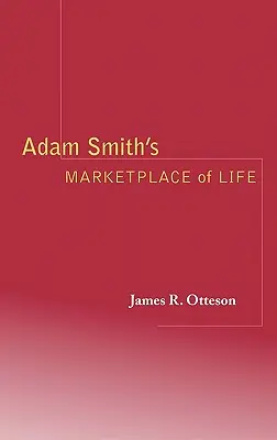 Trh života Adama Smitha - Adam Smith's Marketplace of Life