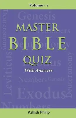 Majstrovský biblický kvíz - 1. diel: s odpoveďami - Master Bible Quiz-Vol-1: With Answers