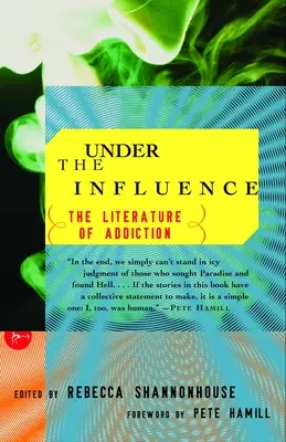 Pod vplyvom: Literatúra o závislostiach - Under the Influence: The Literature of Addiction