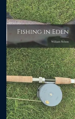 Rybolov v Edene - Fishing in Eden