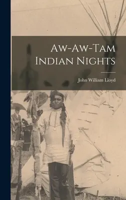 Aw-aw-tam Indiánske noci - Aw-aw-tam Indian Nights
