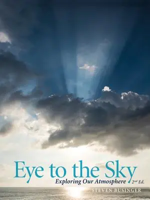 Oko na oblohu - skúmanie našej atmosféry, druhé vydanie - Eye to the Sky - Exploring Our Atmosphere, Second Edition
