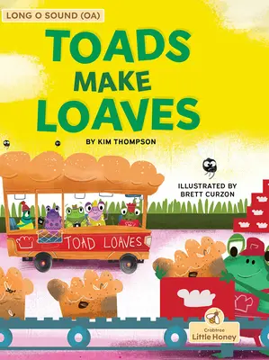 Ropuchy robia chleby - Toads Make Loaves