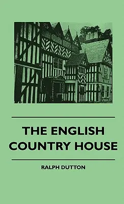 Anglický vidiecky dom - The English Country House