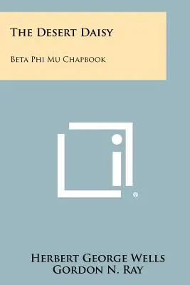 Púštna sedmokráska: Beta Phi Mu Chapbook - The Desert Daisy: Beta Phi Mu Chapbook