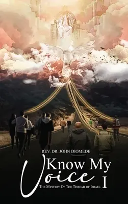 Spoznaj môj hlas I: Tajomstvo izraelskej nite - Know My Voice I: The Mystery of the Thread of Israel