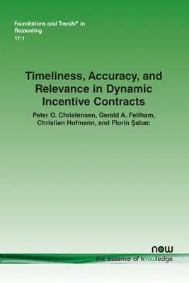 Včasnosť, presnosť a relevantnosť v dynamických motivačných zmluvách - Timeliness, Accuracy, and Relevance in Dynamic Incentive Contracts