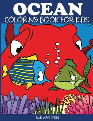 Omaľovánky oceánov pre deti - Ocean Coloring Book for Kids