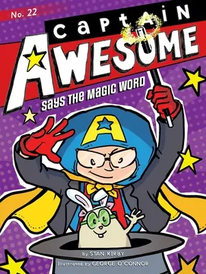 Kapitán Úžasný hovorí čarovné slovo - Captain Awesome Says the Magic Word