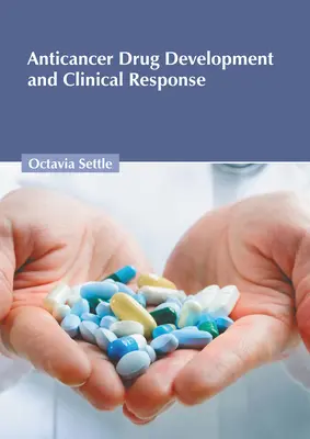 Vývoj protinádorových liekov a klinická odozva - Anticancer Drug Development and Clinical Response