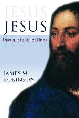 Ježiš: Podľa najranejšieho svedectva - Jesus: According to the Earliest Witness