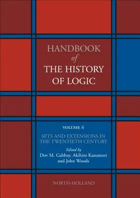 Množiny a rozšírenia v dvadsiatom storočí: Ročník 6 - Sets and Extensions in the Twentieth Century: Volume 6