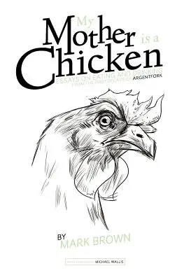 Moja mama je kura - My Mother Is a Chicken